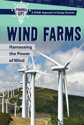 Wind Farms: Harnessing the Power of Wind - Morlock, Theresa