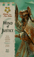 Wind of Justice: The Four Winds Saga, Third Scrol - Wulf, Rich, and Soesbee, Ree