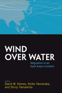 Wind Over Water: Migration in an East Asian Context