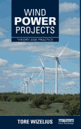 Wind Power Projects: Theory and Practice