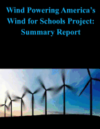 Wind Powering America's Wind for Schools Project: Summary Report