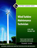 Wind Turbine Maintenance Trainee Guide, Level 1, Volume 2