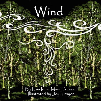 Wind - Pressler, Lois Irene Mann