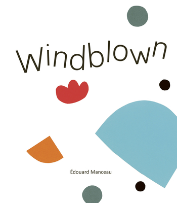 Windblown - Manceau, douard, and Quinn, Sarah (Translated by)