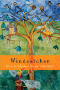 Windcatcher: New and Selected Poems, 1964-2006 - Breytenbach, Breyten