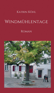 Windmhlentage: Roman