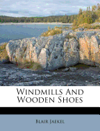 Windmills and Wooden Shoes