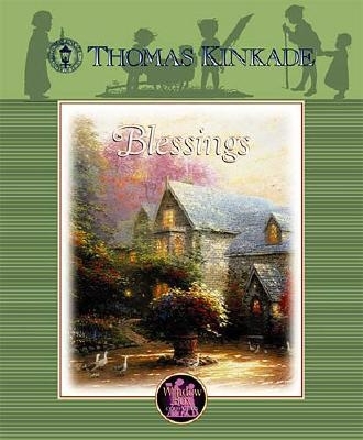 Window Box Collection: Blessings - Kinkade, Thomas, Dr.
