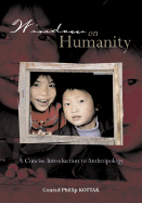 Window on Humanity: A Concise Introduction to General Anthropology with Powerweb