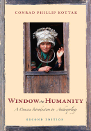 Window on Humanity: A Concise Introduction to General Anthropology with Powerweb