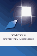 Windows 10 Neuerungen im berblick
