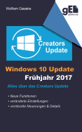 Windows 10 Update - Frhjahr 2017: Alles ber das Creators Update