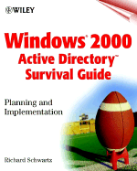 Windows 2000 Active Directory Survival Guide: Planning and Implementation