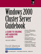 Windows 2000 Cluster Server Guidebook: A Guide to Creating and Managing a Cluster
