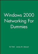 Windows 2000 Networking for Dummies