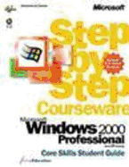 Windows 2000 Professional Step by Step Student Guide: Core Skills
