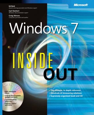 Windows 7 Inside Out - Bott, Ed, and Siechert, Carl, and Stinson, Craig
