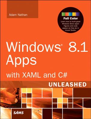 Windows 8.1 Apps with Xaml and C# Unleashed - Nathan, Adam