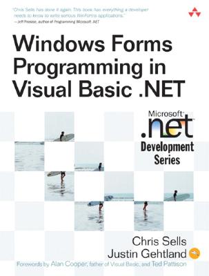 Windows Forms Programming in Visual Basic .Net - Sells, Chris, and Ghetland, Justin