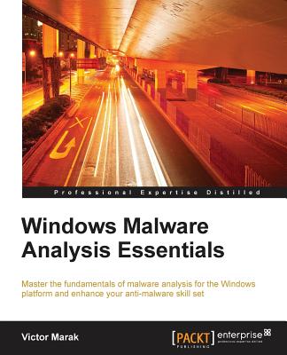 Windows Malware Analysis Essentials - Marak, Victor