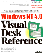 Windows NT 4 0 Visual Desk Reference - Gardner, David C, and Gardner Group, and Beatty, Grace Joely, Ph.D.