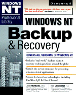 Windows NT Backup & Recovery: : Covers All Versions of Windows NT