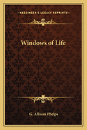 Windows of Life