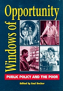 Windows of Opportunity: Public Policy and the Poor
