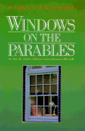 Windows on the Parables - Wiersbe, Warren W, Dr.