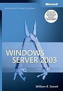 Windows Server 2003 Administrator's Pocket Consultant - Stanek, William R.