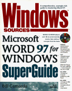 Windows Sources Microsoft Word 97 for Windows Superguide: With CDROM