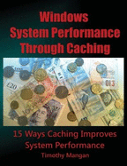 Windows System Performance Through Caching Paperback
