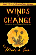 Winds of Change: - a revolution of dandelions and democracy -