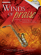 Winds of Praise: Alto Saxophone: 12 Worship Arrangements for One or More Wind Players