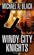 Windy City Knights - Black, Michael A