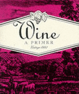 Wine: A Primer