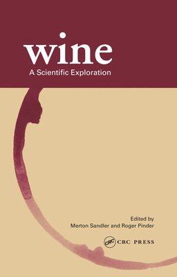 Wine: A Scientific Exploration - Sandler, Merton (Editor), and Pinder, Roger (Editor)