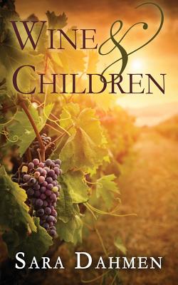 Wine & Children - Dahmen, Sara