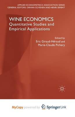 Wine Economics: Quantitative Studies and Empirical Applications - Gvenen, O. (Editor), and Serbat, H. (Editor), and Giraud-Hraud, E. (Editor)