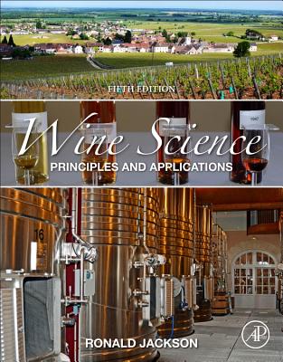 Wine Science: Principles and Applications - Jackson, Ronald S., PhD