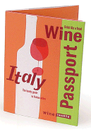 Winepassport: Italy: The Handy Guide to Italian Wines - Tucker, Julie, and Elias, Jennifer, and Johnson, Ray (Editor)