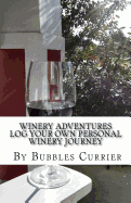 Winery Adventures: Log Your Own Personal Winery Journey