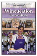 Wineucation the Cookbook