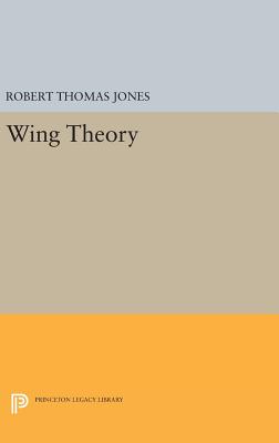 Wing Theory - Jones, Robert Thomas