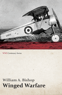 Winged Warfare (Wwi Centenary Series)
