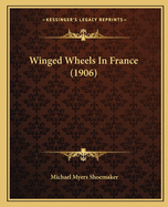 Winged Wheels In France (1906)