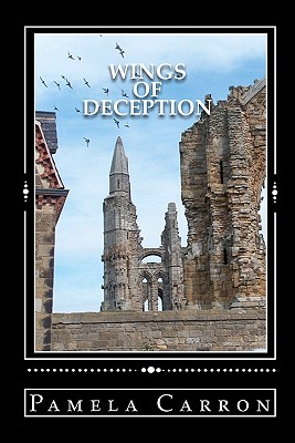 Wings of Deception - Carron, Pamela
