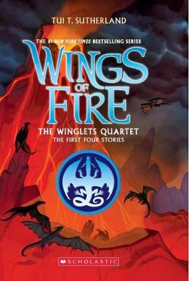 Wings of Fire: Winglets Quartet - Sutherland, Tui,T