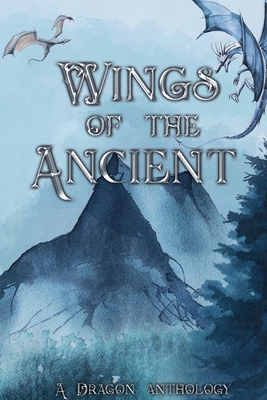 Wings of the Ancient - Ahearn, Mk