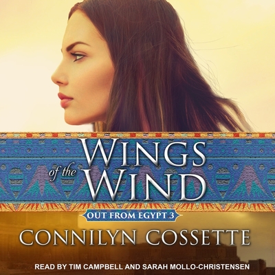 Wings of the Wind - Campbell, Tim (Read by), and Mollo-Christensen, Sarah (Read by), and Cossette, Connilyn